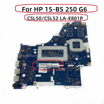 216-0864032 Pentru HP 15-BS Laptop Placa de baza Cu procesor Intel I5 I7 CPU DSC 530 2GB GPU 928640-001 928640-601 CSL50/CSL52 LA-E801P