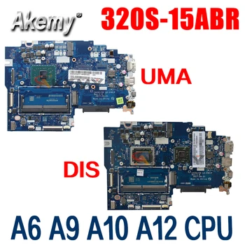 LA-E981P placa de baza Pentru Lenovo 320S-15ABR 320S-15AST Laptop placa de baza Placa de baza cu A6 A9 A10 A12 AMD CPU DIS